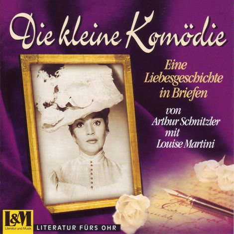 Hörbüch “Die kleine Komödie - Eine Liebesgeschichte in Briefen (ungekürzt) – Arthur Schnitzler”