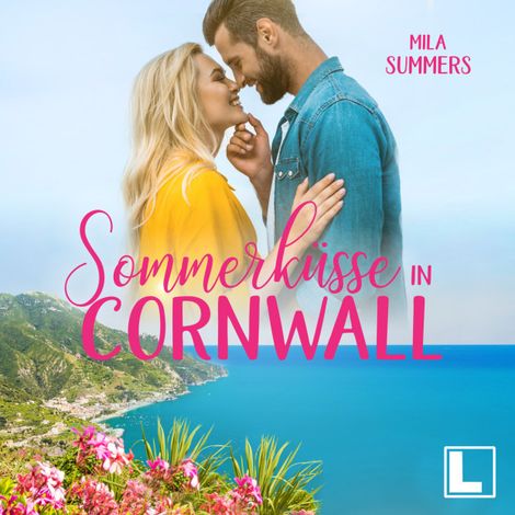 Hörbüch “Sommerküsse in Cornwall - Geschichten aus Port Isaac, Band 5 (ungekürzt) – Mila Summers”