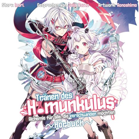 Hörbüch “Tränen des Homunkulus - Alchemie für alle, die verschwinden möchten (ungekürzt) – Inori.”