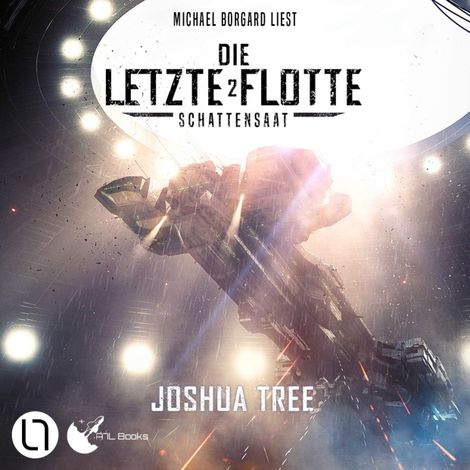 Hörbüch “Schattensaat - Die Letzte Flotte, Teil 2 (Ungekürzt) – Joshua Tree”