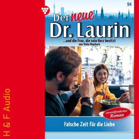 Hörbüch “Falsche Zeit für die Liebe - Der neue Dr. Laurin, Band 94 (ungekürzt) – Viola Maybach”