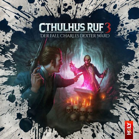 Hörbüch “Holy Horror, Folge 23: Cthulhus Ruf 03 - Der Fall Charles Dexter Ward – Dirk Jürgensen, Lukas Jötten”