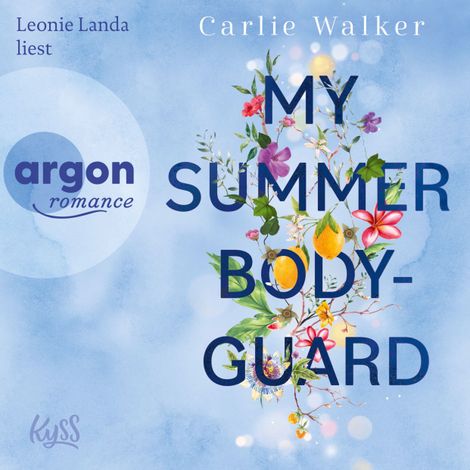 Hörbüch “My Summer Bodyguard (Ungekürzte Lesung) – Carlie Walker”