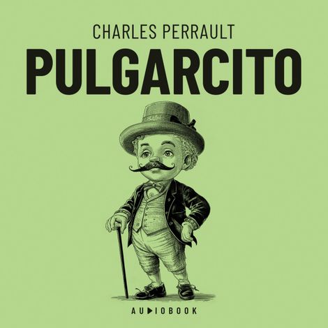 Hörbüch “Pulgarcito – Charles Perrault”