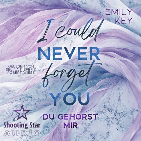 Hörbüch “I Could Never Forget You: Du gehörst mir - New York City Lawyers, Band 4 (ungekürzt) – Emily Key”