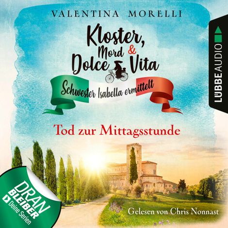 Hörbüch “Tod zur Mittagsstunde - Kloster, Mord und Dolce Vita - Schwester Isabella ermittelt, Folge 1 (Ungekürzt) – Valentina Morelli”