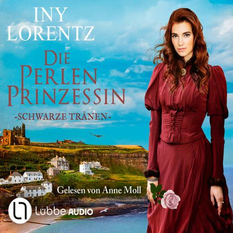 Hörbüch “Schwarze Tränen - Die Perlenprinzessin, Teil 5 (Gekürzt) – Iny Lorentz”