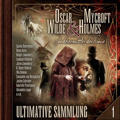 Hörbüch “Oscar Wilde & Mycroft Holmes, Sonderermittler der Krone: Ultimative Sammlung Volume 1 (ungekürzt) – Oscar Wilde”