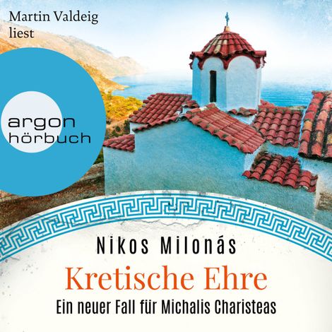Hörbüch “Kretische Ehre - Michalis Charisteas Serie, Band 4 (Ungekürzte Lesung) – Nikos Milonás”