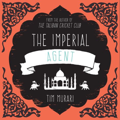 Hörbüch “The Imperial Agent (Unabridged) – Timeri Murari”