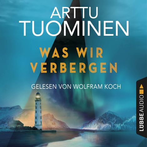 Hörbüch “Was wir verbergen - River-Delta-Reihe, Teil 2 (Ungekürzt) – Arttu Tuominen”