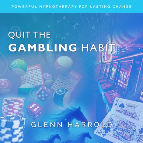 Hörbüch “Quit The Gambling Habit – Glenn Harrold”
