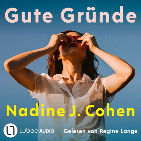 Hörbüch “Gute Gründe (Ungekürzt) – Nadine J. Cohen”