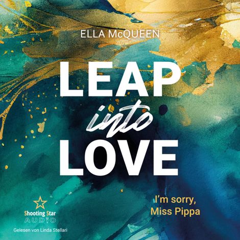 Hörbüch “I'm sorry, Miss Pippa - Leap into Love, Band 2 (ungekürzt) – Ella McQueen”
