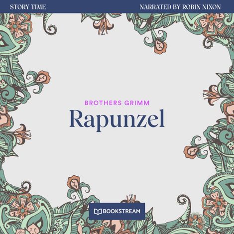 Hörbüch “Rapunzel - Story Time, Episode 20 (Unabridged) – Brothers Grimm”