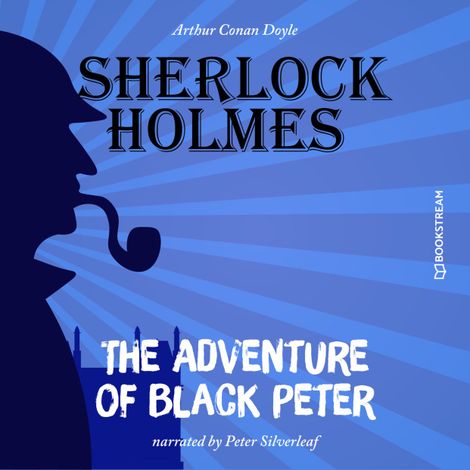 Hörbüch “The Adventure of Black Peter (Unabridged) – Arthur Conan Doyle”