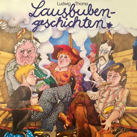 Hörbüch “Ludwig Thoma, Lausbubengeschichten – Ludwig Thoma, Margarita Meister”