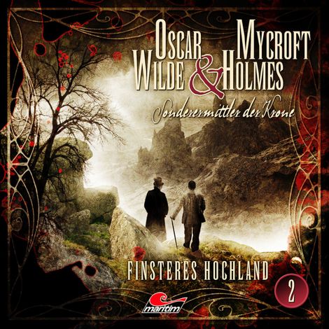 Hörbüch “Oscar Wilde & Mycroft Holmes, Sonderermittler der Krone, Folge 2: Finsteres Hochland – Jonas Maas”