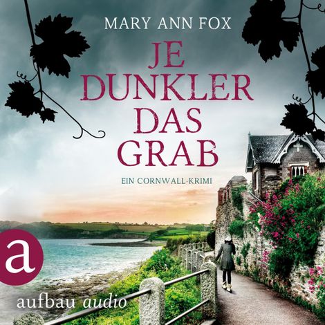 Hörbüch “Je dunkler das Grab - Mags Blake - Ein Cornwall-Krimi, Band 2 (Ungekürzt) – Mary Ann Fox”