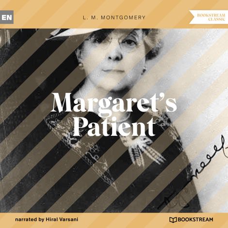 Hörbüch “Margaret's Patient (Unabridged) – L. M. Montgomery”