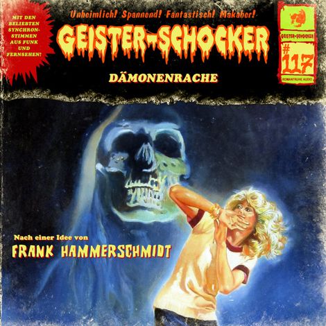 Hörbüch “Geister-Schocker, Folge 117: Dämonenrache (ungekürzt) – Frank Hammerschmidt”