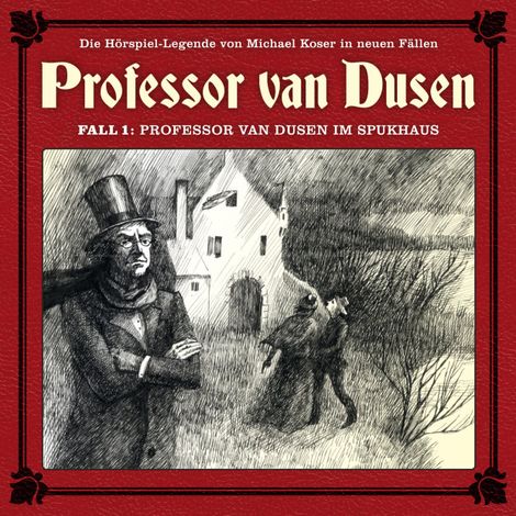 Hörbüch “Professor van Dusen, Die neuen Fälle, Fall 1: Professor van Dusen im Spukhaus – Marc Freund, Michael Koser”