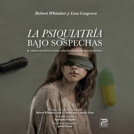 Hörbüch “La psiquiatría bajo sospechas (Completo) – Lisa Cosgrove, Robert Whitaker”