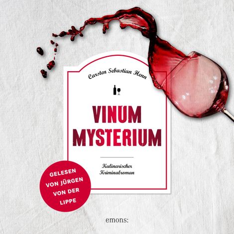 Hörbüch “Vinum Mysterium - Julius Eichendorff - Kulinarischer Kriminalroman, Band 4 (Ungekürzt) – Carsten Sebastian Henn”