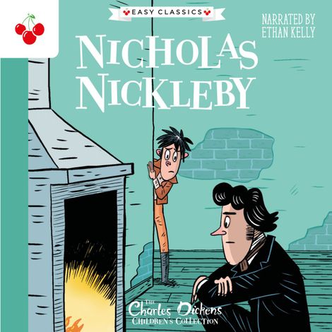Hörbüch “Nicholas Nickleby - The Charles Dickens Children's Collection (Easy Classics) (Unabridged) – Charles Dickens”