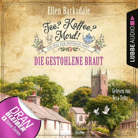 Hörbüch “Die gestohlene Braut - Nathalie Ames ermittelt - Tee? Kaffee? Mord!, Folge 18 (Ungekürzt) – Ellen Barksdale”
