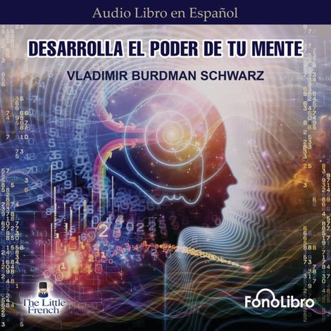 Hörbüch “Desarrolla el Poder de tu Mente (abreviado) – Vladimir Burdman Schwarz”