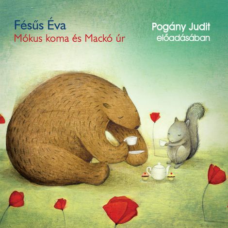 Hörbüch “Mókus koma és mackó úr (Unabridged) – Fésűs Éva”