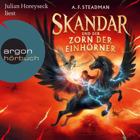 Hörbüch “Skandar und der Zorn der Einhörner - Skandar, Band 1 (Ungekürzte Lesung) – A. F. Steadman”