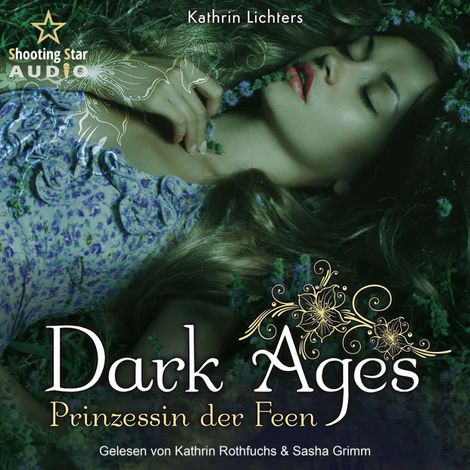 Hörbüch “Prinzessin der Feen - Dark Ages, Band 1 (ungekürzt) – Kathrin Lichters”