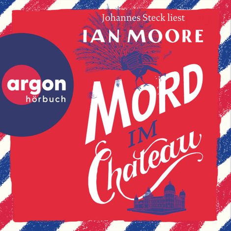Hörbüch “Mord im Chateau - Ein Brite in Frankreich, Band 3 (Ungekürzte Lesung) – Ian Moore”