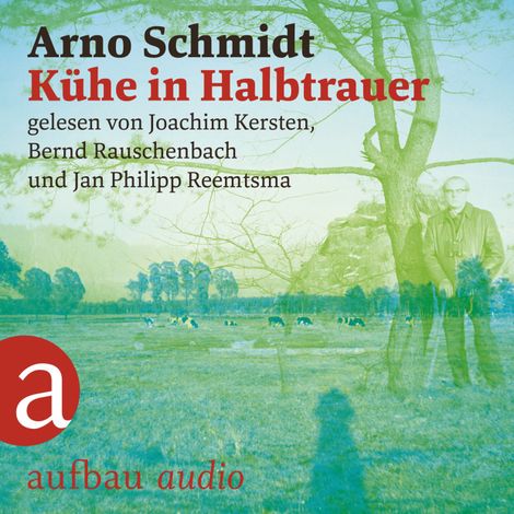 Hörbüch “Kühe in Halbtrauer (Ungekürzt) – Arno Schmidt”