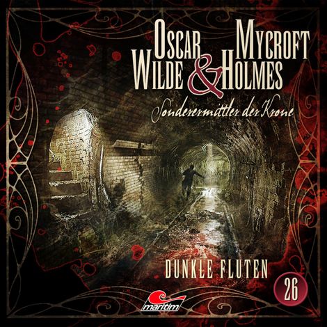 Hörbüch “Oscar Wilde & Mycroft Holmes, Sonderermittler der Krone, Folge 26: Dunkle Fluten – Jonas Maas”