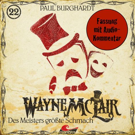 Hörbüch “Wayne McLair, Folge 22: Des Meisters größte Schmach (Fassung mit Audio-Kommentar) – Paul Burghardt”
