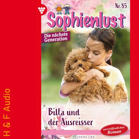 Hörbüch “Billa und der Ausreißer - Sophienlust - Die nächste Generation, Band 85 (ungekürzt) – Carina Lind”
