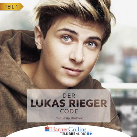 Hörbüch “Der Lukas Rieger Code, Teil 1 (Ungekürzt) – Lukas Rieger, Josip Radovic”