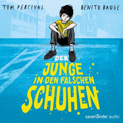 Hörbüch “Der Junge in den falschen Schuhen (Ungekürzte Lesung) – Tom Percival”
