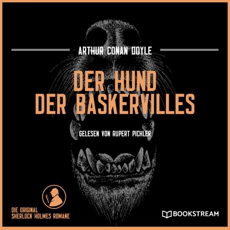 Hörbüch “Der Hund der Baskervilles - Die Original Sherlock Holmes Romane (Ungekürzt) – Arthur Conan Doyle”