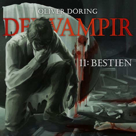 Hörbüch “Der Vampir, Teil 11: Bestien – Oliver Döring”