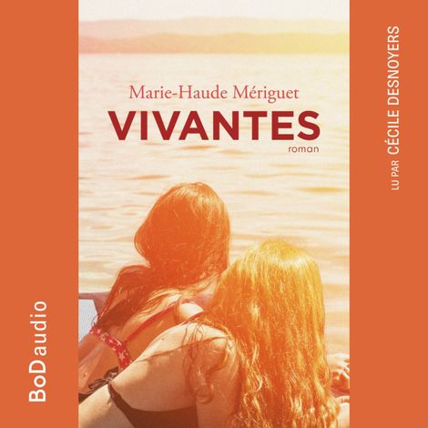 Hörbüch “Vivantes (Version Originale) – Marie-Haude Mériguet”