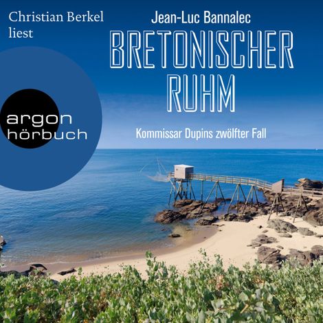 Hörbüch “Bretonischer Ruhm - Kommissar Dupin ermittelt, Band 12 (Autorisierte Lesefassung) – Jean-Luc Bannalec”