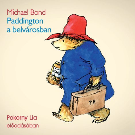 Hörbüch “Paddington a belvárosban – Michael Bond”