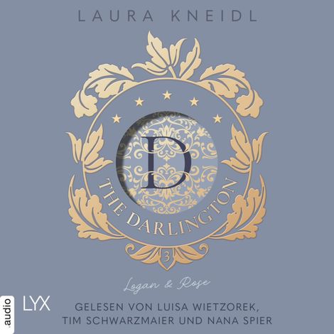 Hörbüch “The Darlington - Logan & Rose - The Darlington, Teil 3 (Ungekürzt) – Laura Kneidl”