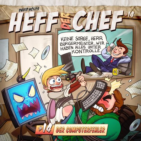 Hörbüch “Heff der Chef, Folge 14: Der Computerfehler – David Holy”