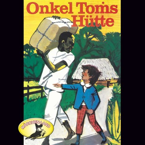 Hörbüch “Harriet Beecher Stowe, Onkel Toms Hütte – Harriet Beecher Stowe, Kurt Vethake”