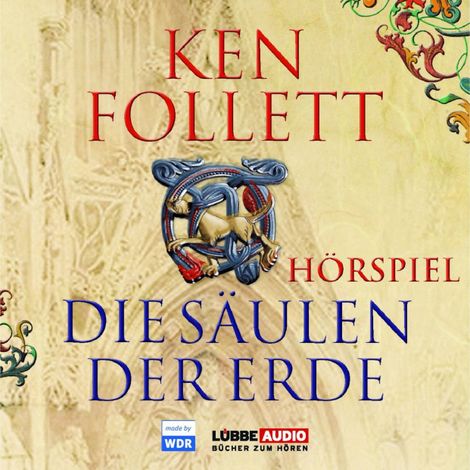 Hörbüch “Die Säulen der Erde - Das WDR Hörspiel – Ken Follett”